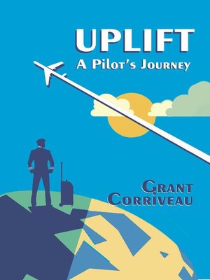cover image of Uplift--A Pilot's Journey